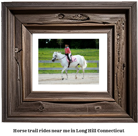 horse trail rides near me in Long Hill, Connecticut